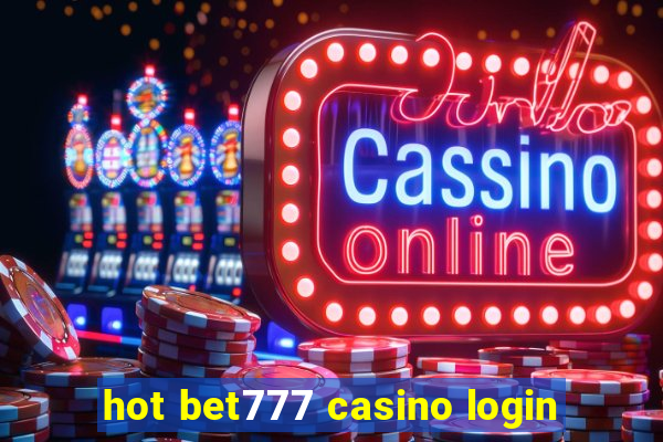 hot bet777 casino login